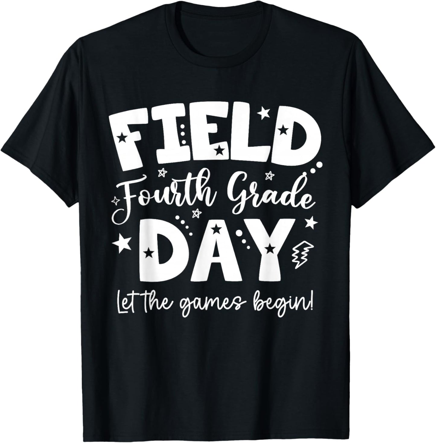 Fourth Grade Field Day 2026 Let The Games Begin Teacher Kids T-Shirt - T-Shirt | Black