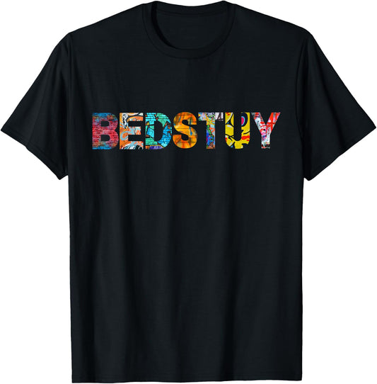 Bedstuy - Brooklyn, New York City. Graffiti Edition. T-Shirt - T-Shirt | Black