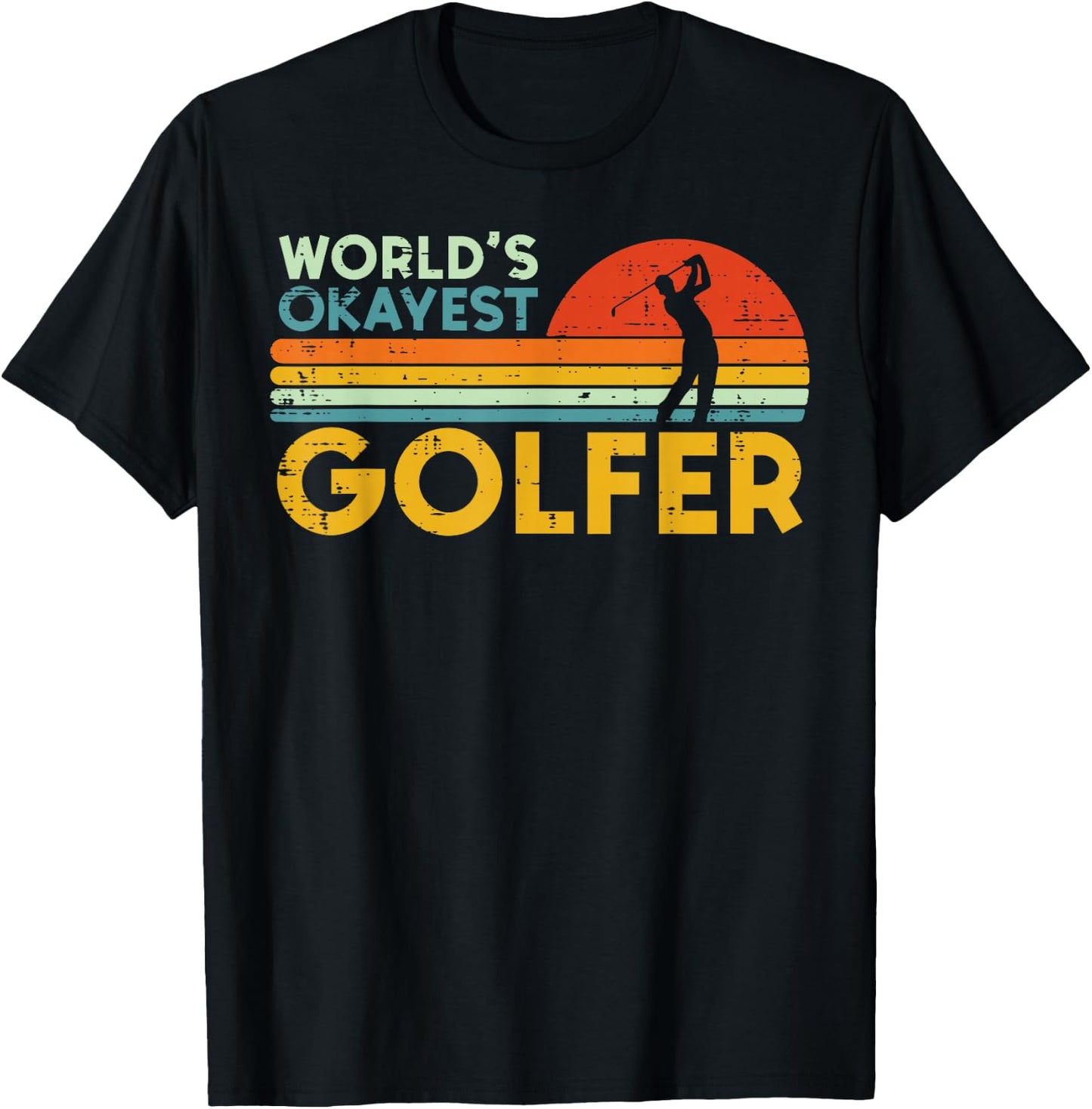 Worlds Okayest Golfer Retro Golf Joke Dad Men Women Kids T-Shirt - T-Shirt | Black