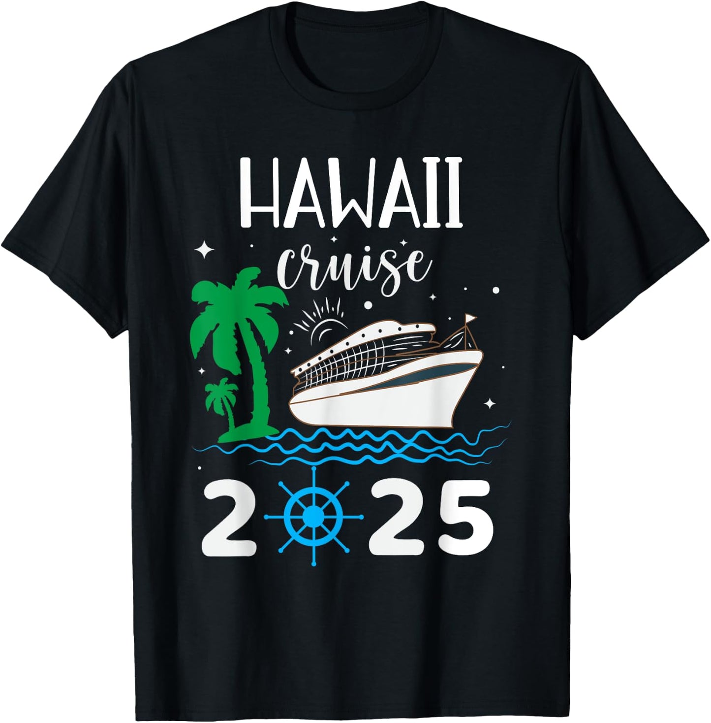 Hawaii Cruise 2025 Vacation Trip Matching Family Group T-Shirt - T-Shirt | Black