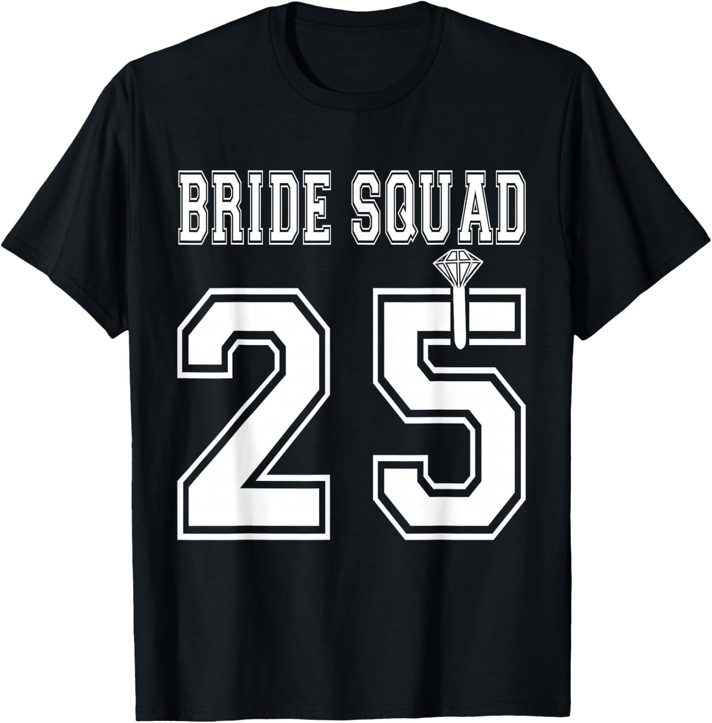 Bride Squad 2025 Bridal Party Bachelorette Team Group Shower T-Shirt - T-Shirt | Black