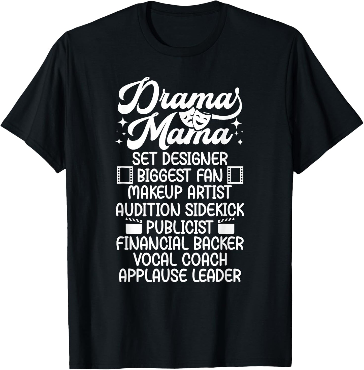 Drama Mama Theatre Mom Theatre Actress Mom Theater Mom T-Shirt - T-Shirt | Black