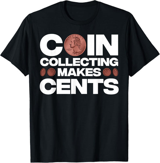 Funny Coin Collector Gift Women Cool Coin Collecting T-Shirt - T-Shirt | Black