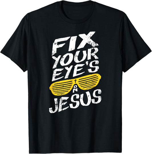 Fix Your Eyes On Jesus - Retro Christian T-Shirt - T-Shirt | Black