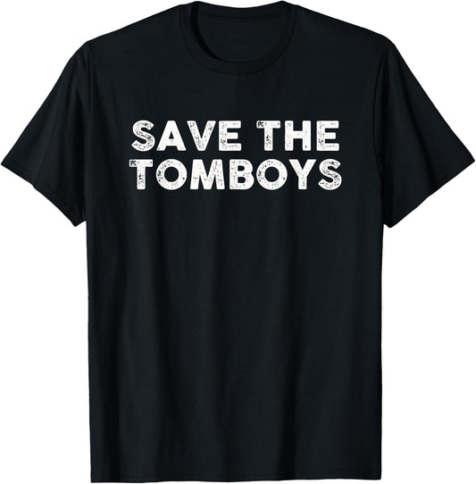 Save The Tomboys T-Shirt - T-Shirt | Black