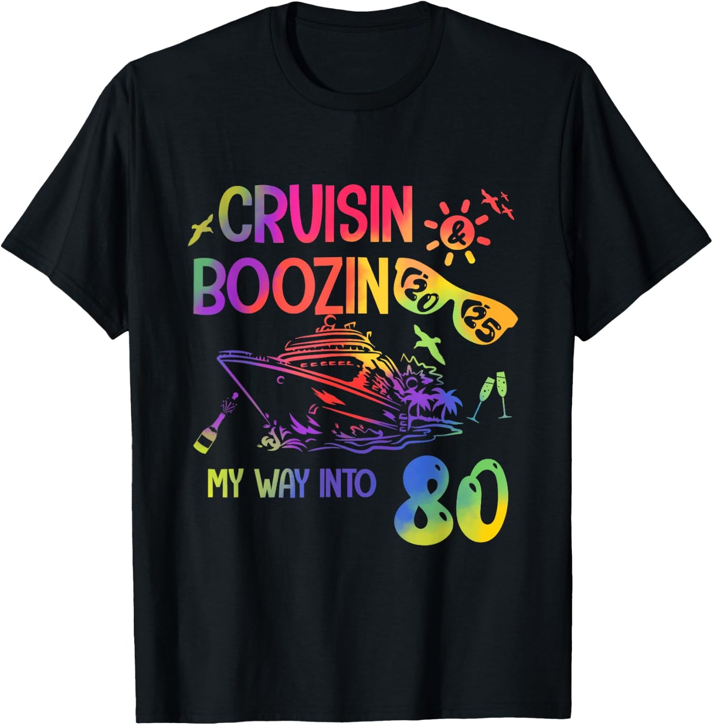 Cruisin into Chapter 80 Year Old 80th Birthday Cruise 2025 T-Shirt - T-Shirt | Black