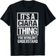 It's A Ciara Thing You Wouldn't Understand First Name T-Shirt - T-Shirt | Black