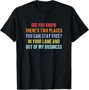 Did You Know There Are Two Places You Can Stay For Free T-Shirt - T-Shirt | Black