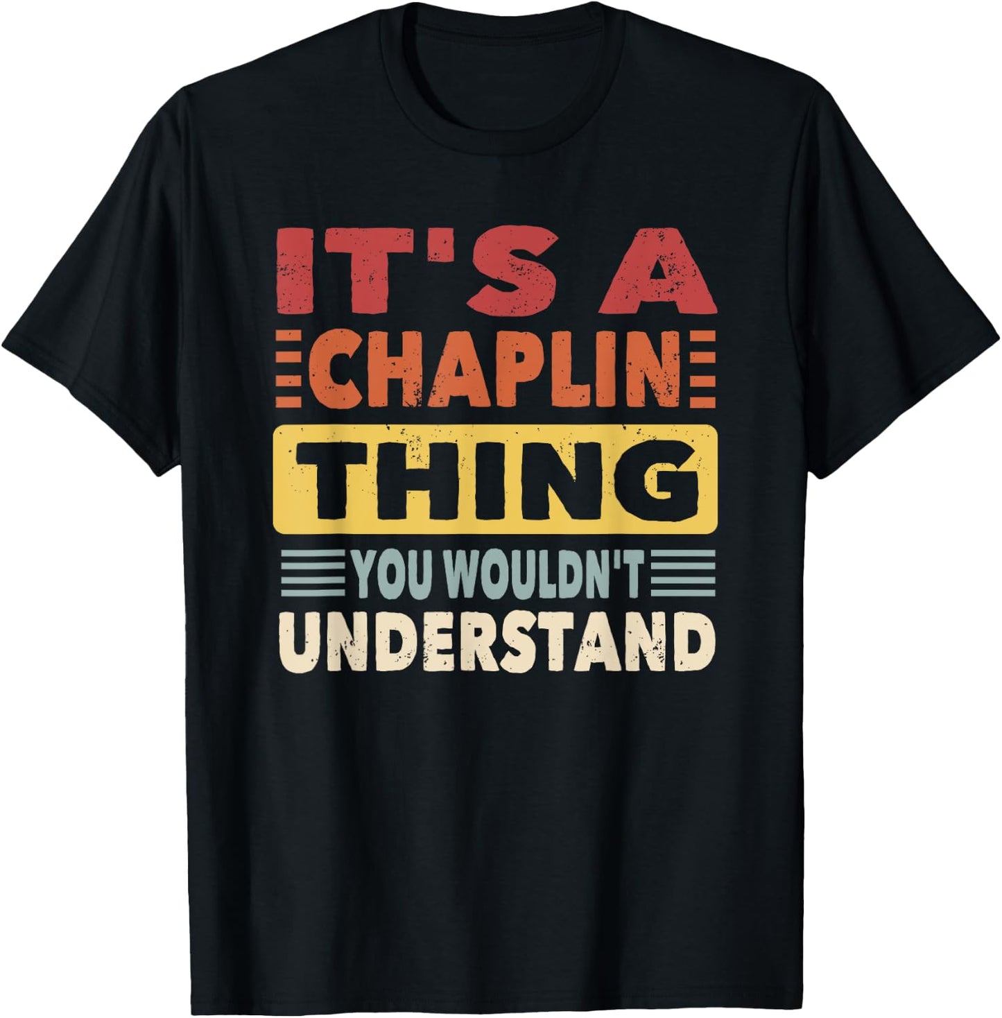 It's a Chaplin Thing You Wouldn't Understand - Chaplin T-Shirt - T-Shirt | Black