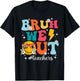 Cute Bruh We Out End Of School Year Teacher Summer Teachers T-Shirt - T-Shirt | Black