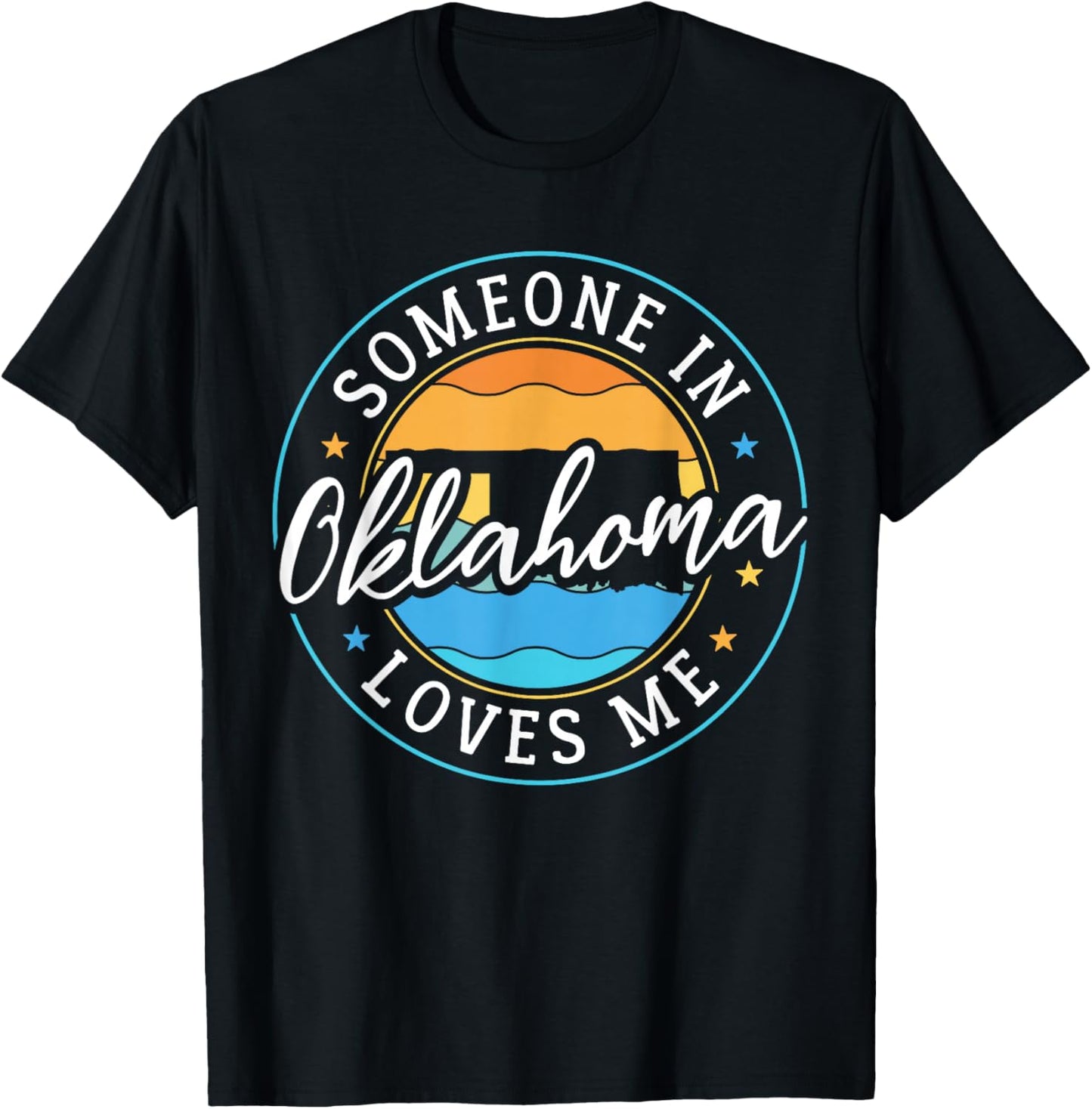 Someone in Oklahoma Loves Me Oklahoma T-Shirt - T-Shirt | Black