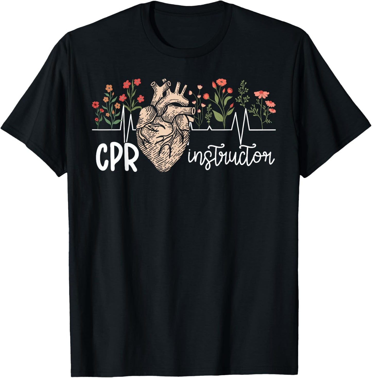 CPR Instructor Flowers CPR Instructors CPR Trainer T-Shirt - T-Shirt | Black