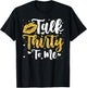 Talk 30 to Me 30th Birthday T-Shirt - T-Shirt | Black