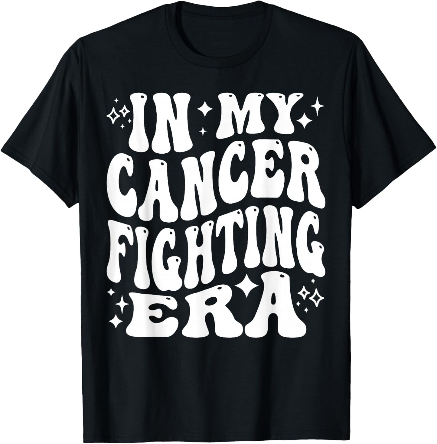 In My Cancer Fighting Era - Cancer Battling, Cancer Warrior T-Shirt - T-Shirt | Black