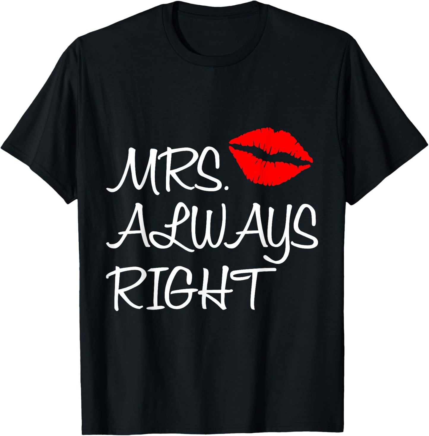 Mrs. Always Right Mr. Right Matching Couples Outfits T-Shirt - T-Shirt | Black