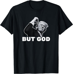 Trump But God T-Shirt - T-Shirt | Black