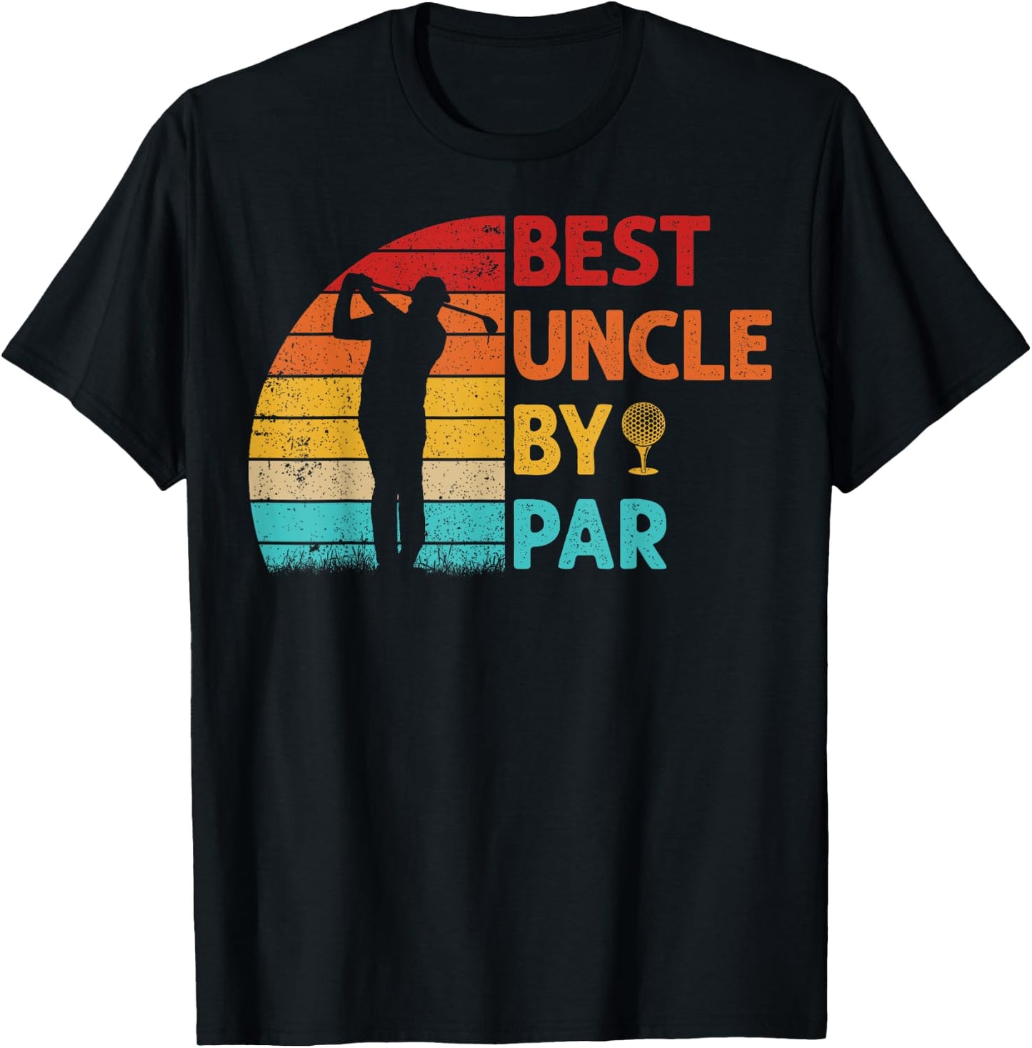 Best Uncle By Par Father's Day Golfing Golf Uncle T-Shirt - T-Shirt | Black