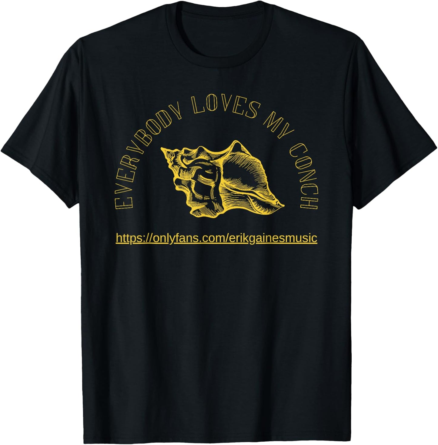Everybody Loves My Conch T-Shirt - T-Shirt | Black