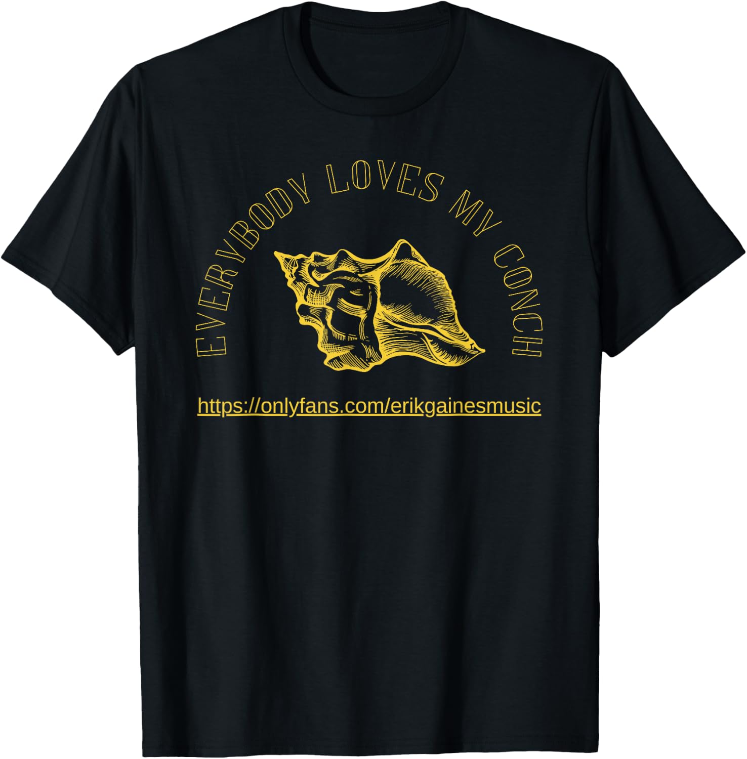 Everybody Loves My Conch T-Shirt - T-Shirt | Black