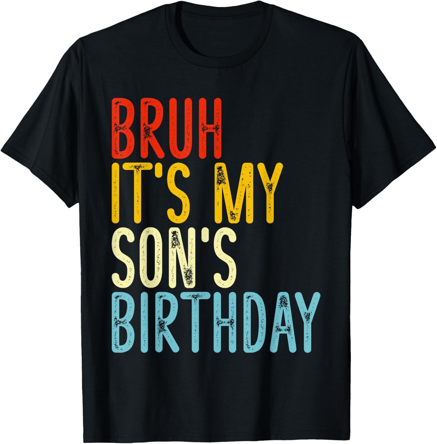 Bruh It's My Son's Birthday Funny Happy Vintage Boys Kids T-Shirt - T-Shirt | Black
