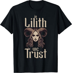 In Lilith We Trust Gothic Mythology Folklore Demon Occult T-Shirt - T-Shirt | Black