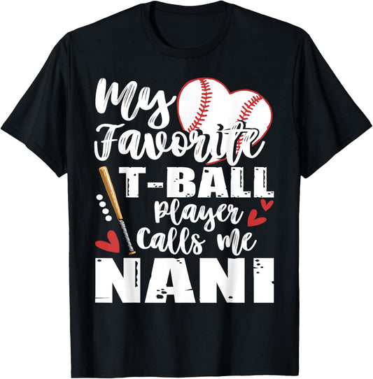 My Favorite T-Ball Player Calls Me Nani Family Matching T-Shirt - T-Shirt | Black
