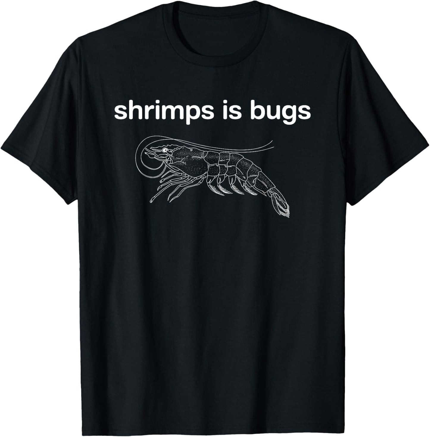 Shrimps Is Bugs Funny Women T-Shirt - T-Shirt | Black