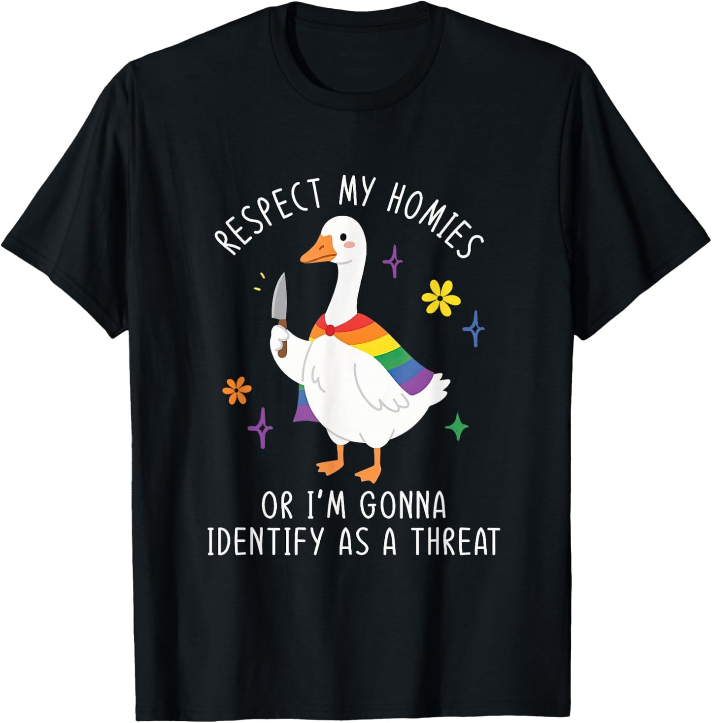 Respect My-Homies Or I'm Gonna Identify Ally Goose LGBT Gay T-Shirt - T-Shirt | Black
