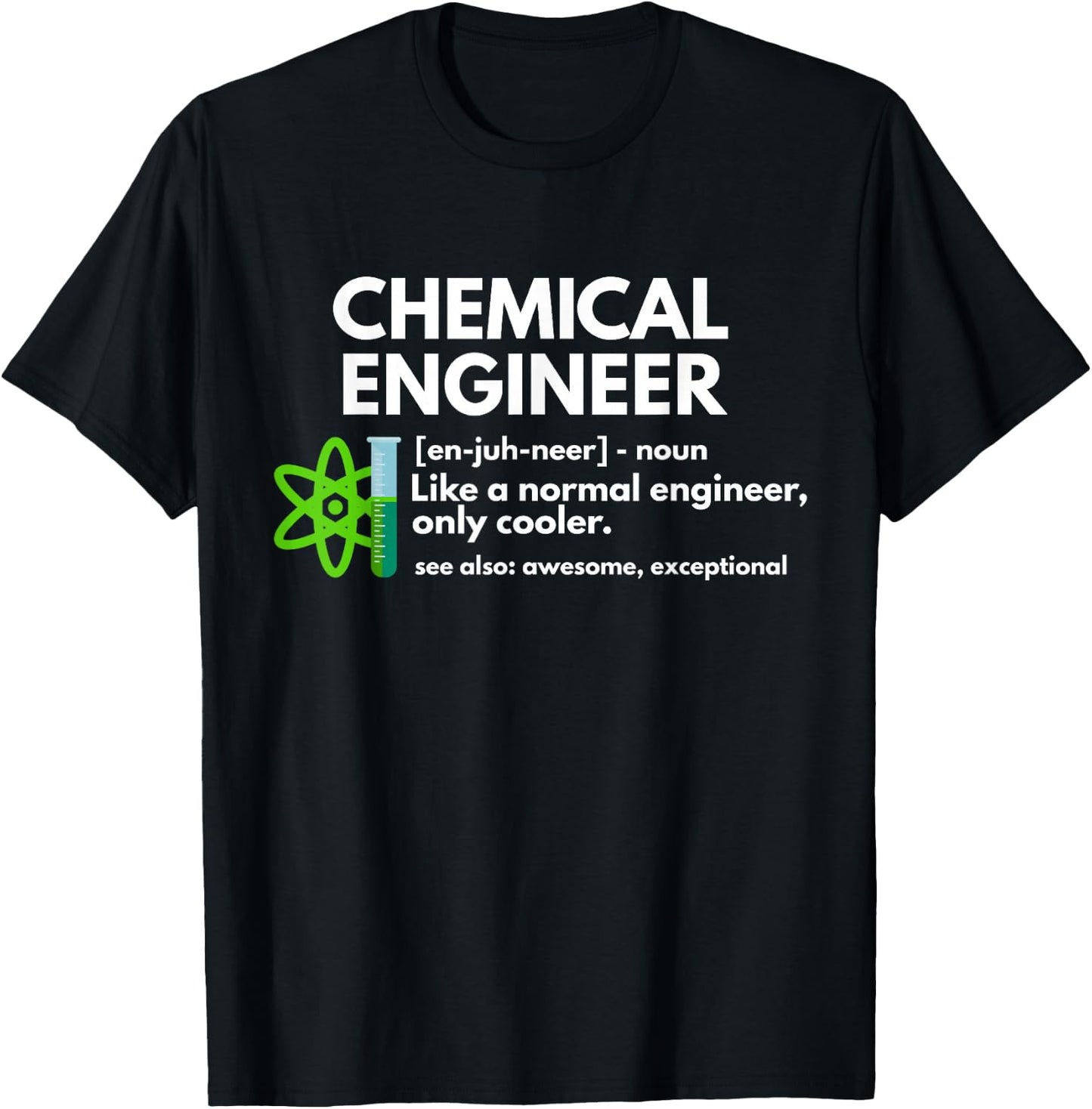 CMAtst Chemical Engineer - Men's & Women's Adults - Black - Small - Short Sleeve - Cotton & Polyester - Funny Chemical Engineer Definition Engineering T-Shirt - T-Shirt | Black