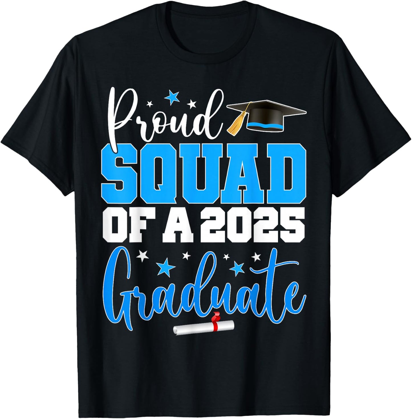 Squad Senior 2025 Proud Squad Of A Class Of 2025 Graduate T-Shirt - T-Shirt | Black
