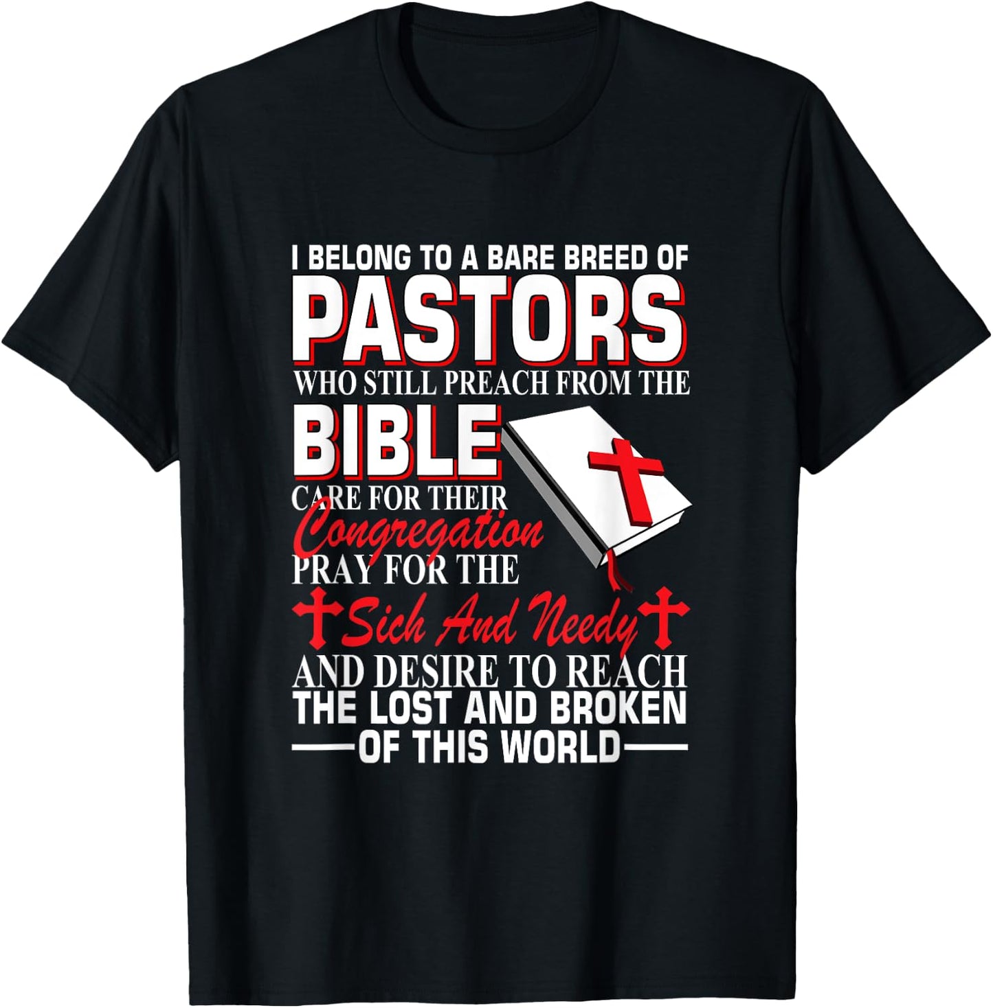 I Belong To A Rare Breed Of Pastors Who Still Preach Bible T-Shirt - T-Shirt | Black