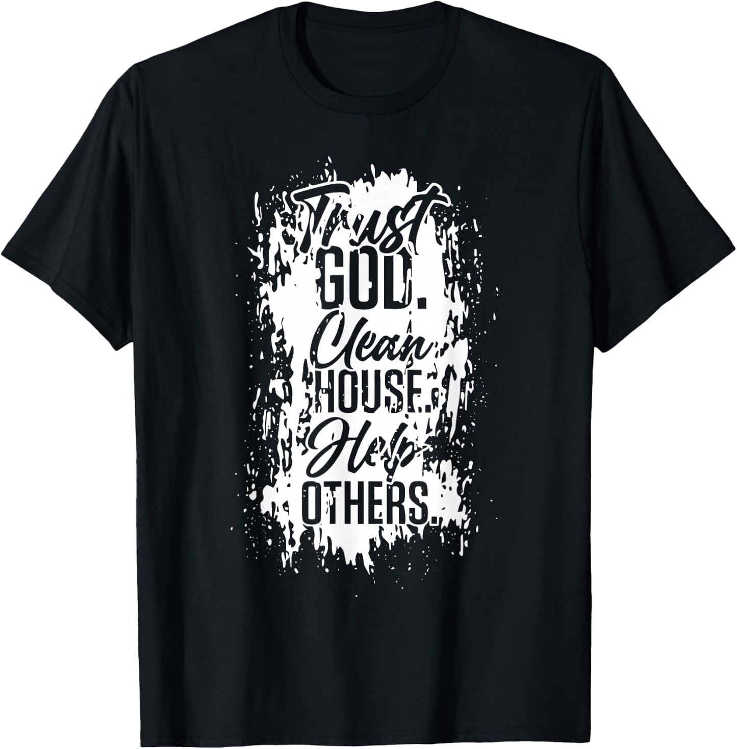 Vintage Trust God Clean House Help Others Alcoholic AA T-Shirt - T-Shirt | Black