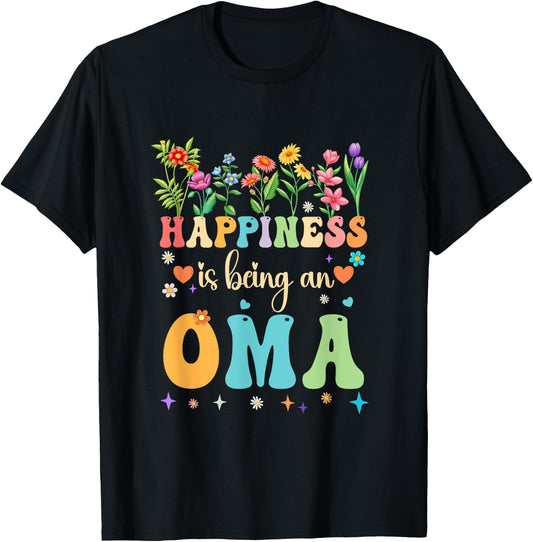 Happiness Is Being An Oma Floral Design Oma Mothers Day T-Shirt - T-Shirt | Black