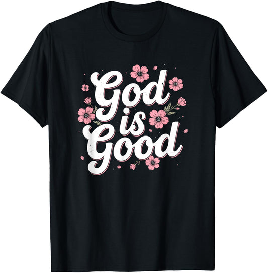 God is Good Christian T-Shirt - T-Shirt | Black