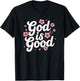 God is Good Christian T-Shirt - T-Shirt | Black