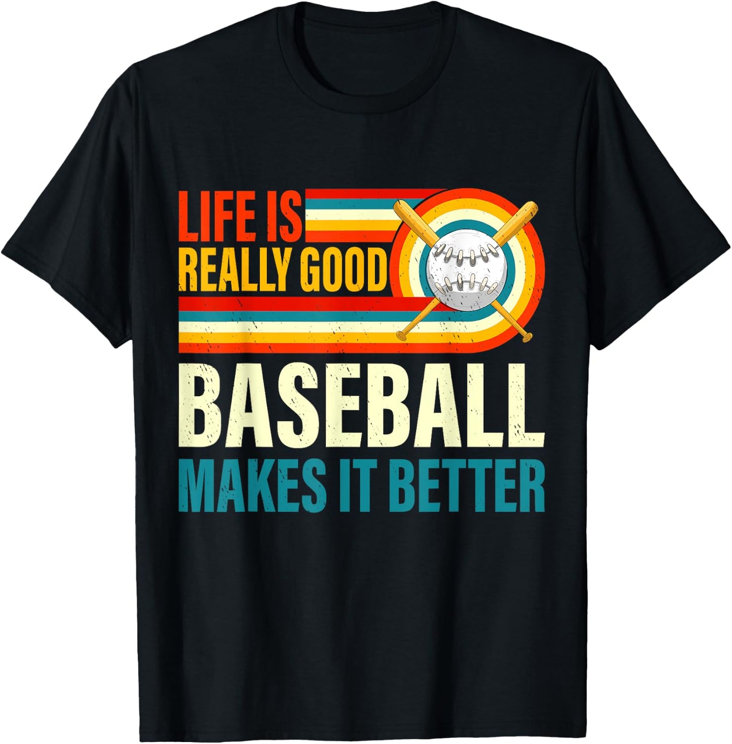 Life Is Really Good Baseball Makes it Better Baseball Player T-Shirt - T-Shirt | Black