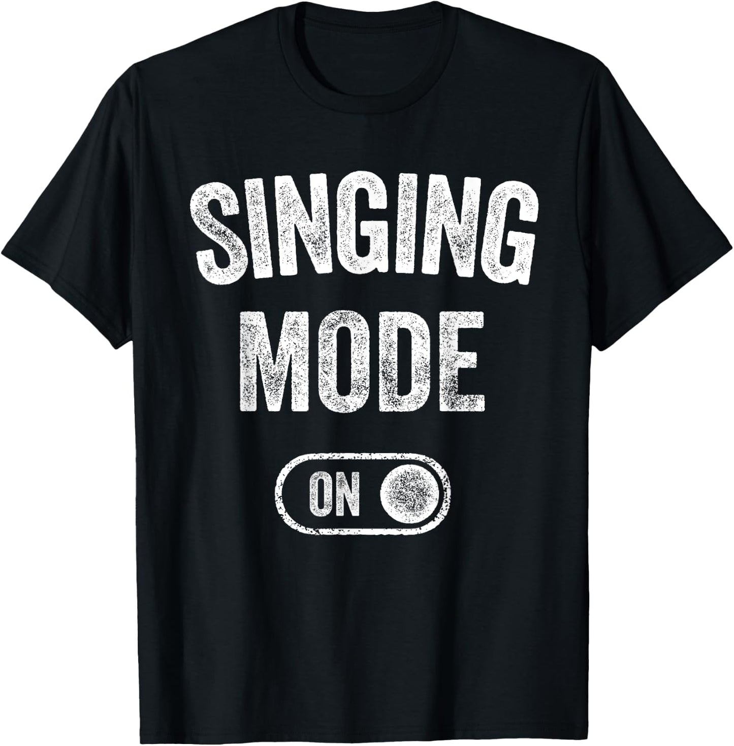Singing Mode On Funny Singer Gift Karaoke Music Vocalist T-Shirt - T-Shirt | Black