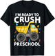 First Day Ready To Crush Preschool Pre-K Construction Truck T-Shirt - T-Shirt | Black