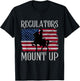 Regulators Mount Up Funny 4th of July Independence Day Women Men T-Shirt - T-Shirt | Black