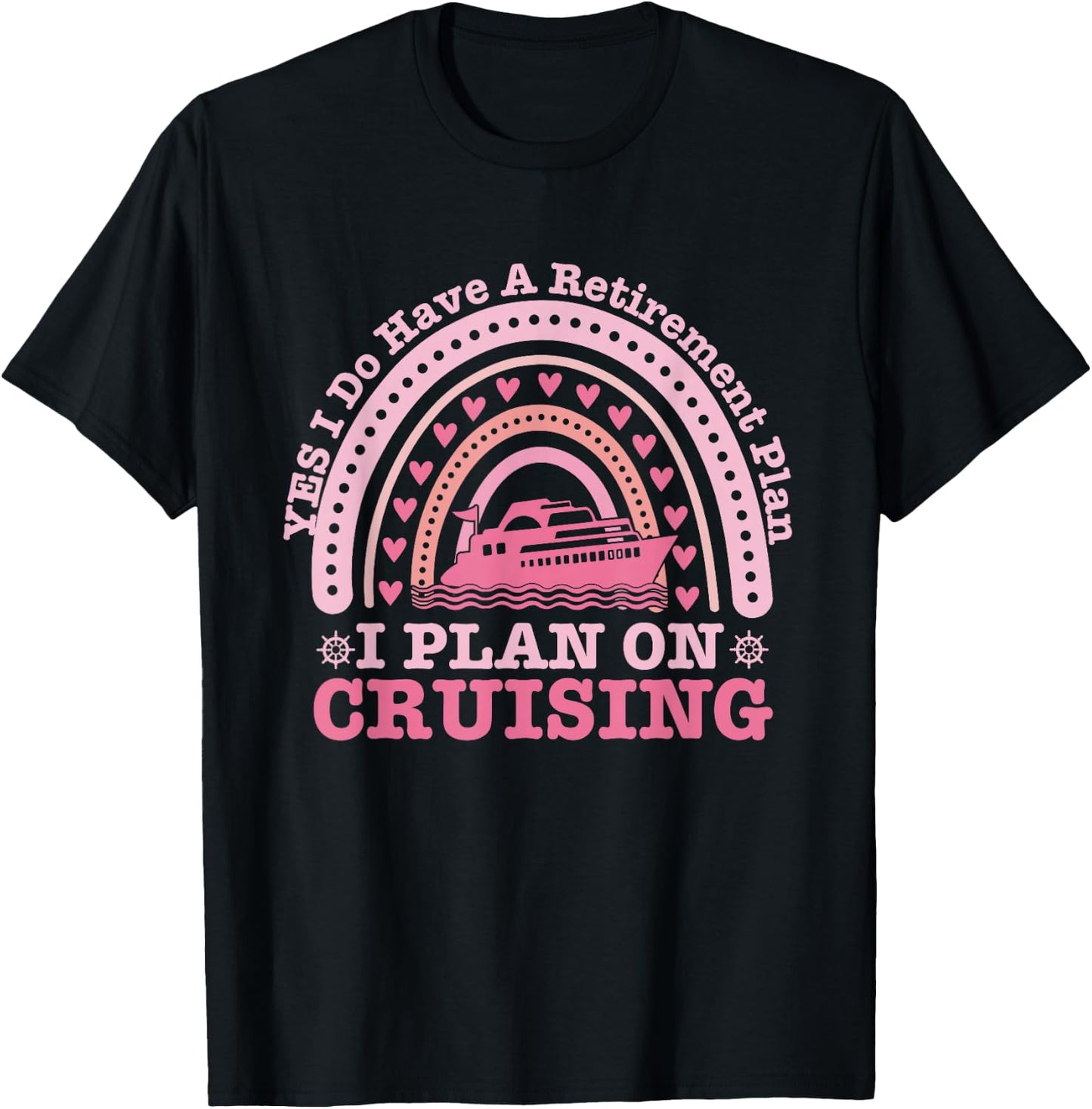 Carnival Cruise Retirement Plan Cruise Ship Cool Cruise Line T-Shirt - T-Shirt | Black