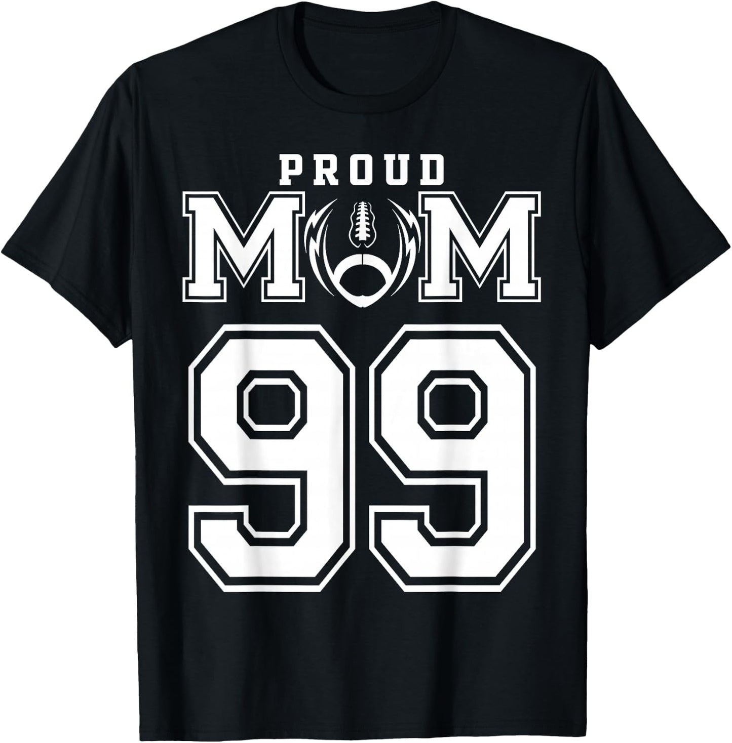 Custom Proud Football Mom Number 99 Personalized T-Shirt - T-Shirt | Black