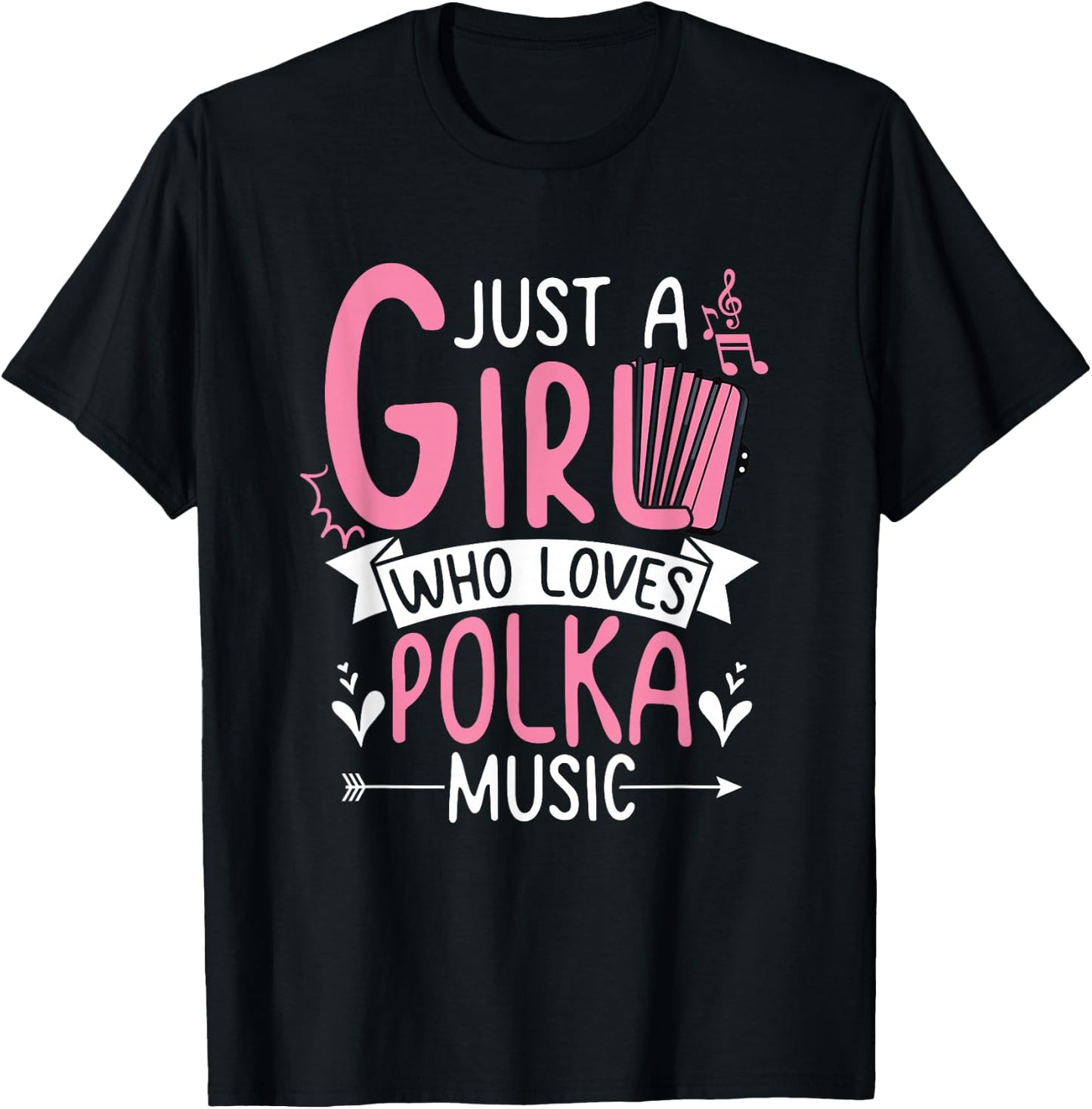 Polka Lover Accordion Just A Girl Who Loves Polka Music T-Shirt - T-Shirt | Black