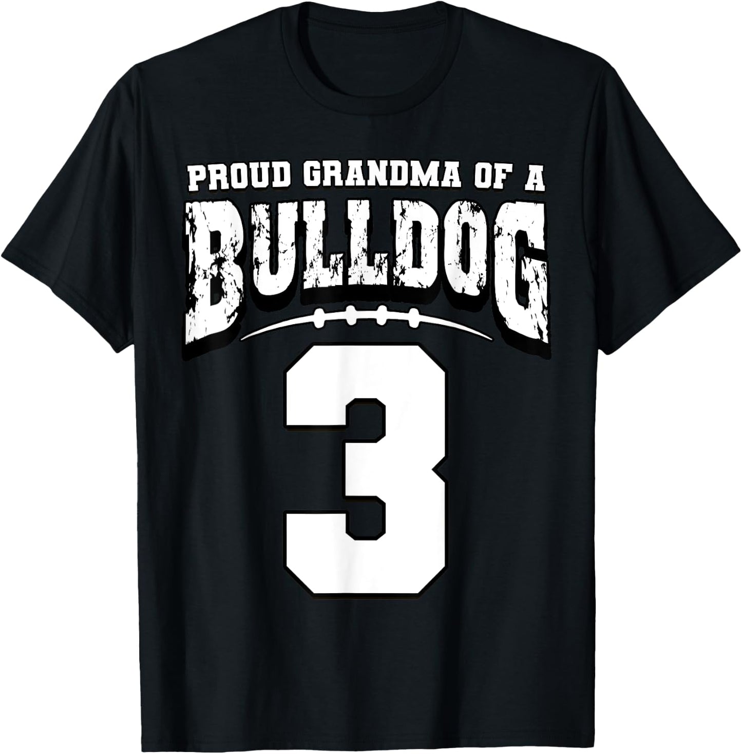 Proud Bulldog Football Grandma Of Player 3 T-Shirt - T-Shirt | Black