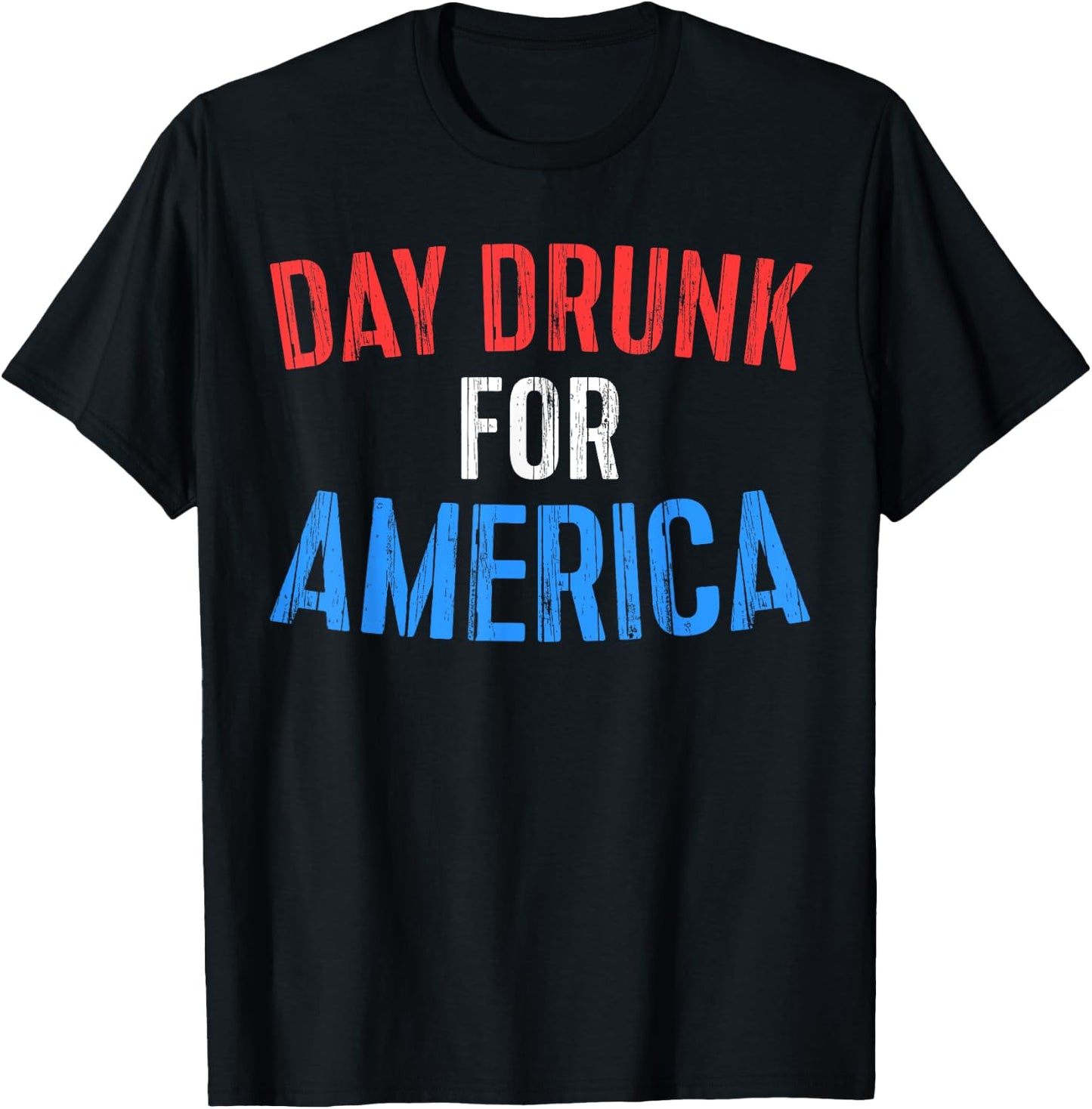 Day Drunk For America Shirt Funny Drinking Fourth of July T-Shirt - T-Shirt | Black