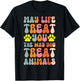 May Life Treat You The Way You Treat Animals T-Shirt - T-Shirt | Black