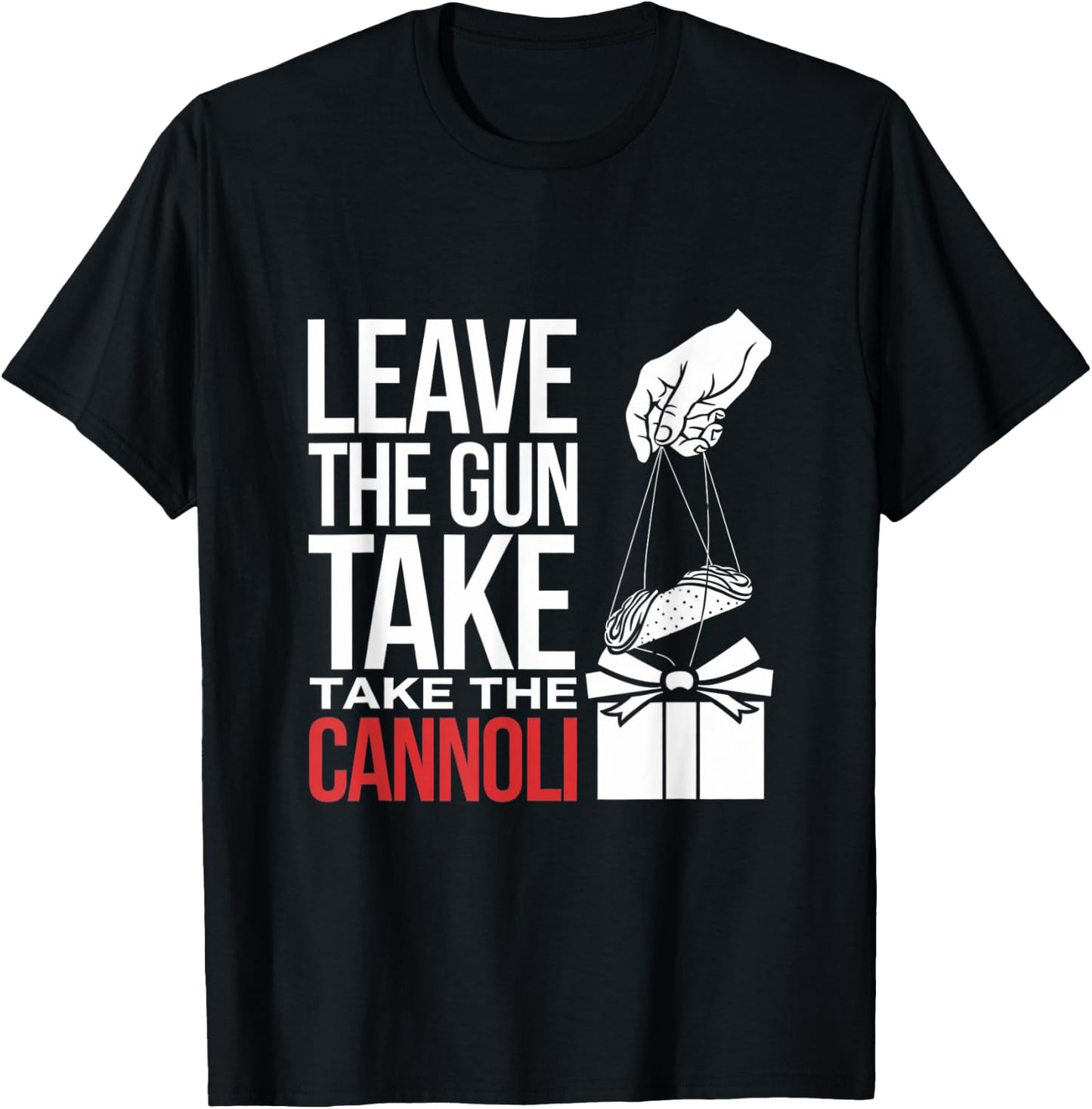 Funny Leave The Gun Take the Cannoli Men Women Italian Flag T-Shirt - T-Shirt | Black