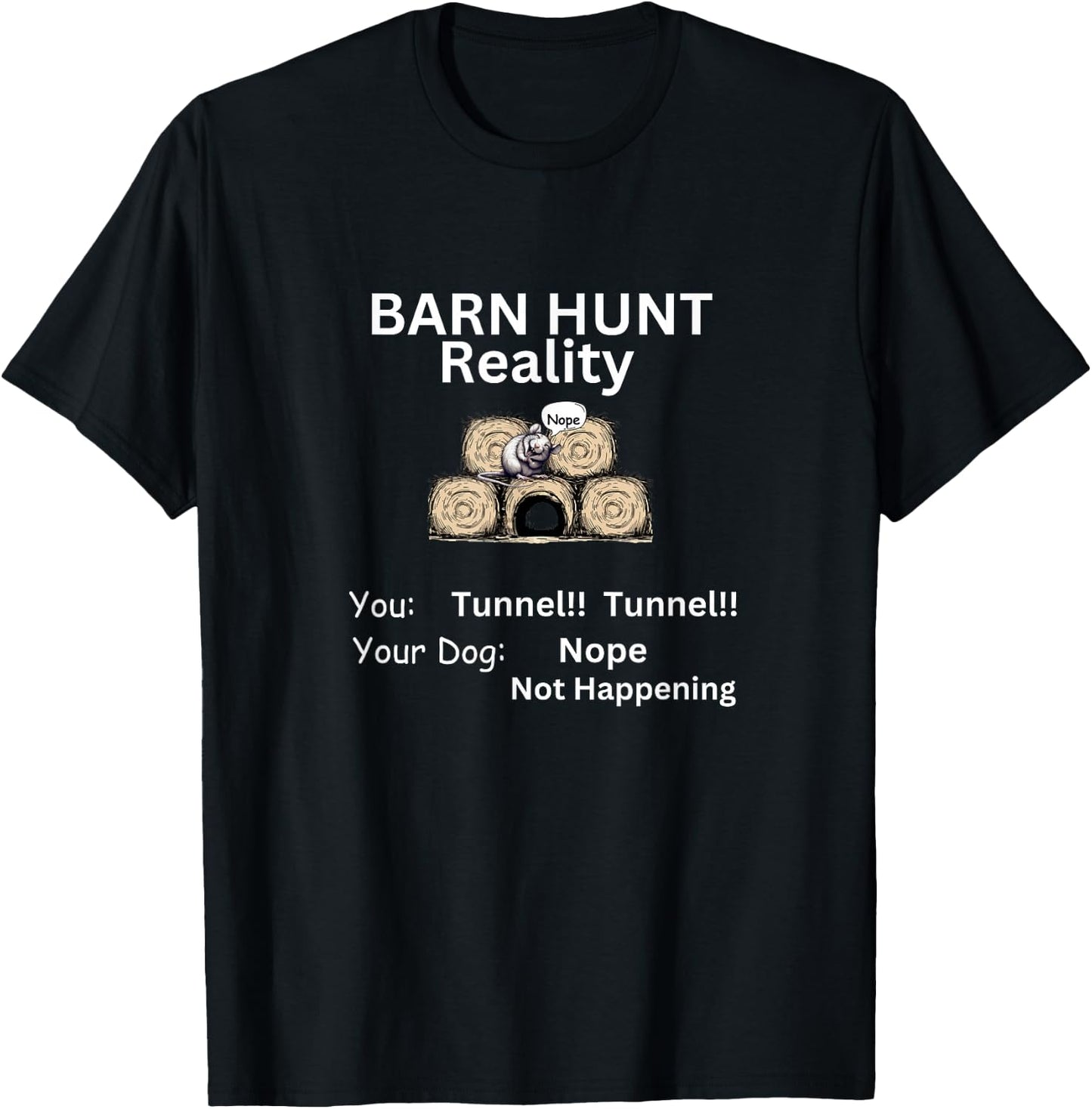 Funny Barn Hunt - Tunnel Reality not happening with cute rat T-Shirt - T-Shirt | Black