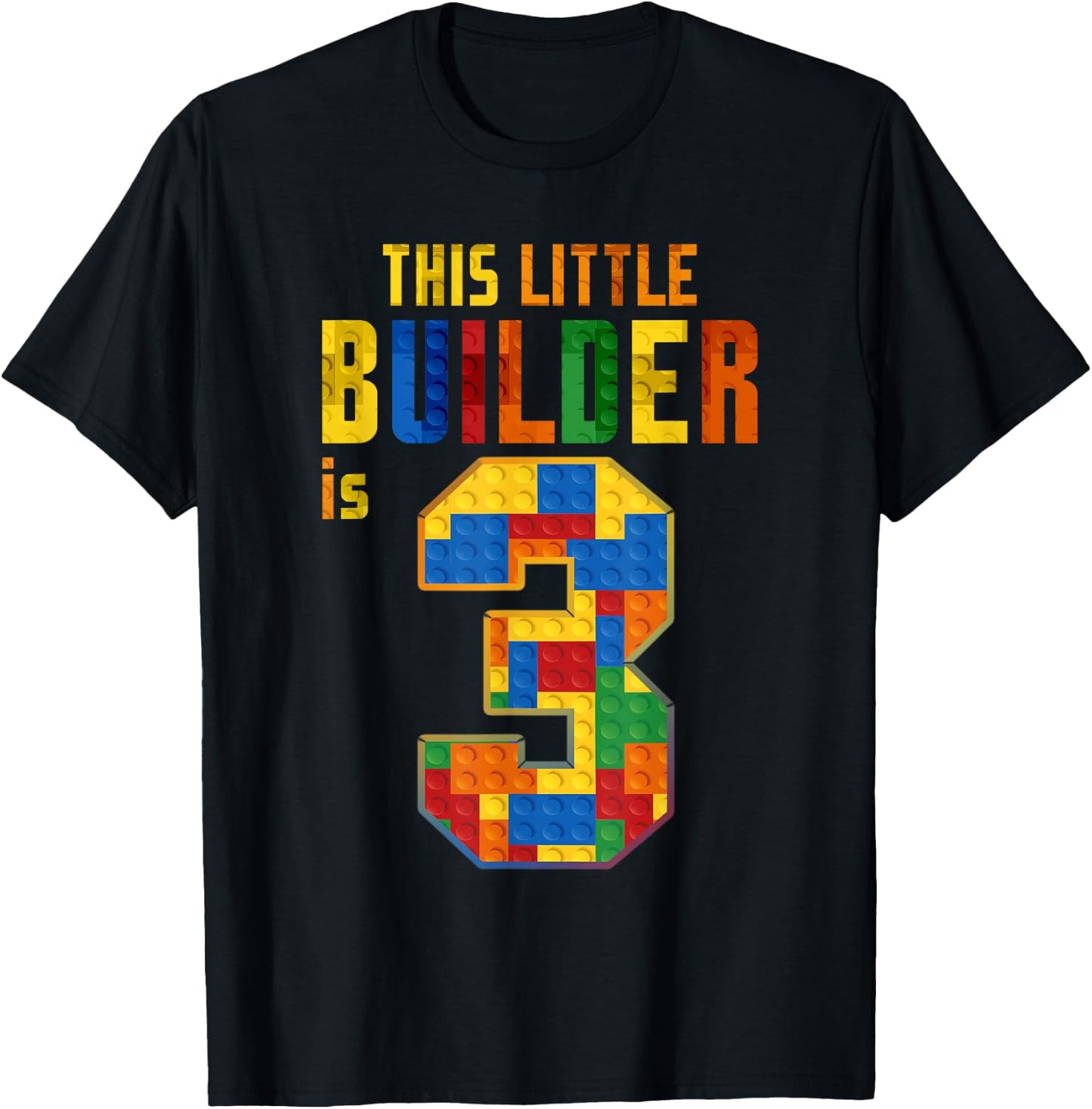 This Little Builder Is 3 Building Blocks 3rd Birthday Kids T-Shirt - T-Shirt | Black