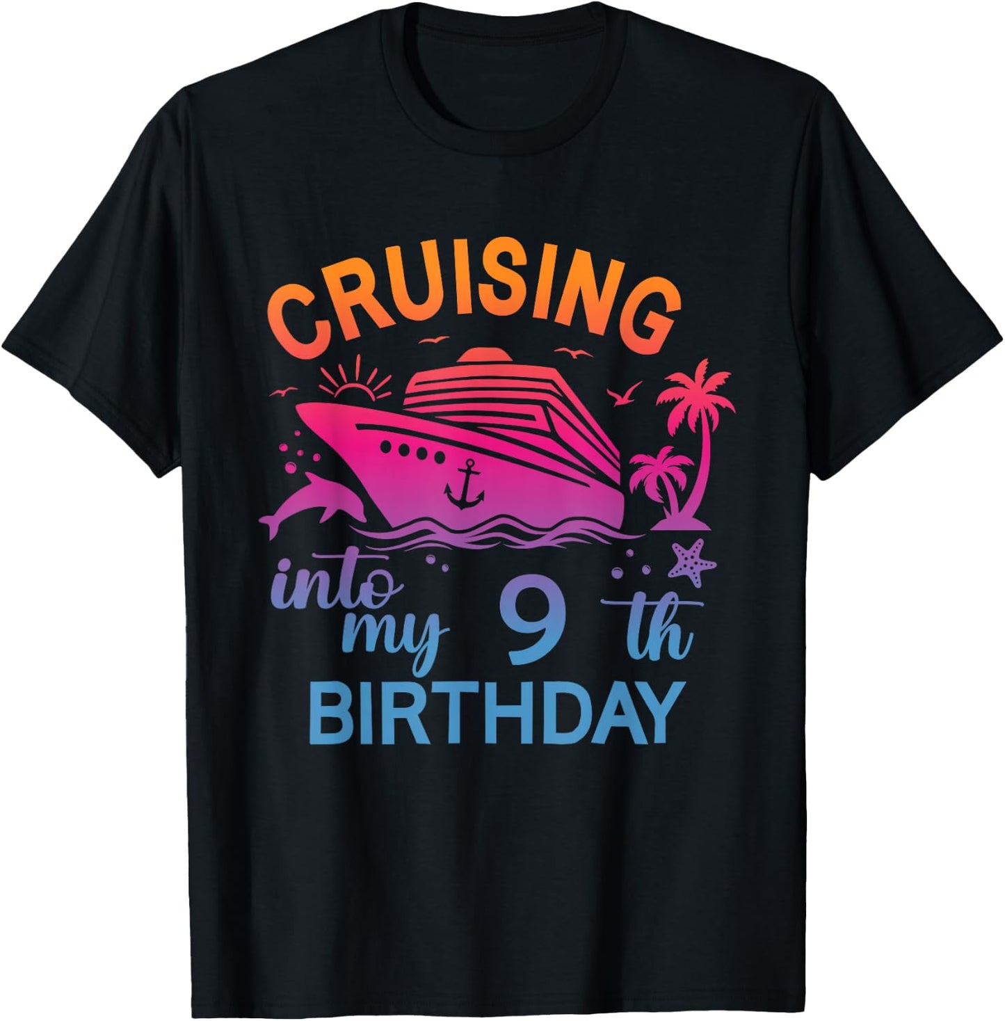 Cruising Into My 9th Birthday Family Cruise 9 Birthday T-Shirt - T-Shirt | Black