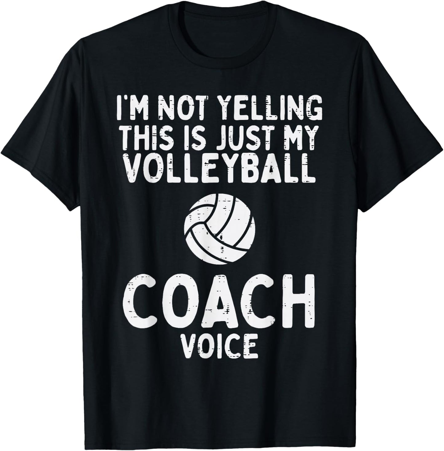 Not Yelling Volleyball Coach Voice Funny Sport Men Women T-Shirt - T-Shirt | Black